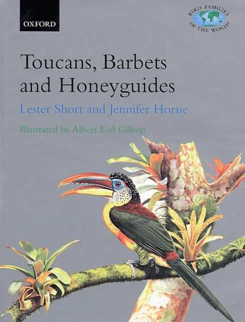 Toucans, Barbets and Honeyguides - Short,L. 2001
